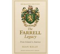 The Farrell Family Legacy: From Ireland to America