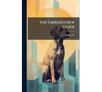 The Farrier's New Guide