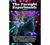 The Farsight Experiments