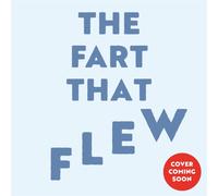 The Fart That Flew