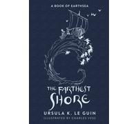 The Farthest Shore : The Third Book of Earthsea