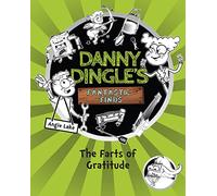 Danny Dingle's Fantastic Finds: The Farts of Gratitude (book 5): (Danny Dingle's Fantastic Finds 5)