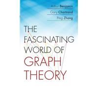The Fascinating World of Graph Theory