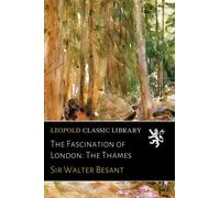 The Fascination of London: The Thames