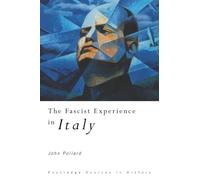 The Fascist Experience in Italy – Routledge Sources in History – Routledge