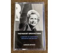 The Fascist Groove Thing: A history of Thatcher's Britain in one mixtape.