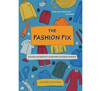 The Fashion Fix: Activities and ideas for a sustainable and stylish wardrobe