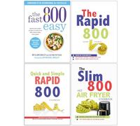 The Fast 800 Easy, The Rapid 800 Cookbook, Quick and Simple RAPID 800 Cookbook & The Slim 800 Hot Air Fryer Recipe Cookbook 4 Books Collection Set