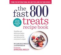 The Fast 800 Treats Recipe Book