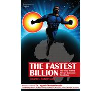 The Fastest Billion: The Story Behind Africa's Economic Revolution