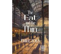 The Fat and the Thin: Rebirth Special Edition | Annotated