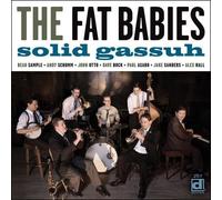 The Fat Babies - Solid Gassuh