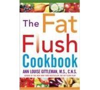 The Fat Flush Cookbook