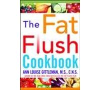 The Fat Flush Plan Cookbook