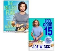 The Fat-Loss Plan & [Hardcover] Feel Good In 15 By Joe Wicks 2 Books Collection Set