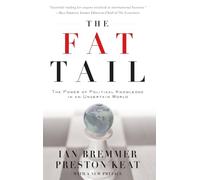 The Fat Tail: The Power of Political Knowledge for Strategic Investing