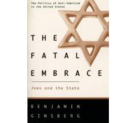 The Fatal Embrace: Jews and the State