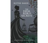 The Fatal Risk Of Secrets: 5 (The Ladies Society For Murder)