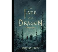 THE FATE OF A DRAGON: Il Rosso e la Rosa