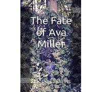 The Fate Of Ava Miller