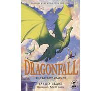 The Fate of Dragons : Dragonfall Book 1