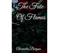 The Fate Of Flames (The Ballad Of The Broken)