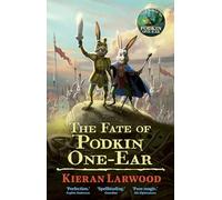 The Fate of Podkin One-Ear – The World of Podkin One-Ear – Faber & Faber