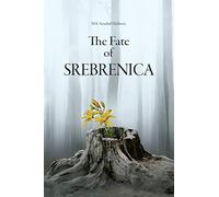 The Fate Of Srebrenica