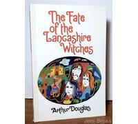 The Fate of the Lancashire Witches