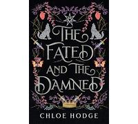 The Fated and the Damned (The Cursed Blood)