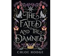 The Fated and the Damned (The Cursed Blood)