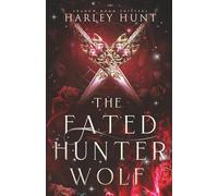 The Fated Hunter Wolf: A Rejected Mate Shifter Romance (Shadow Moon Shifters)
