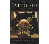 The Fated Sky: Astrology in History
