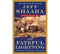 The Fateful Lightning: A Novel of the Civil War