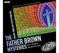 The Father Brown Mysteries: The Blue Cross and Other Stories (BBC Radio Crimes) by Chesterton, G. K. (2012) Audio CD