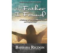 The Father I Found: A Testimony of Pain, Redemption, and Prophetic Hope