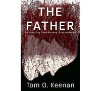 The Father: Introducing Sean Rooney, Psychosleuth (Book 1) (The Sean Rooney Psychosleuth Series)