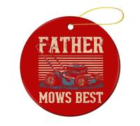 The Father Mows Best Round Decor Hanging Ornament 1 Pcs