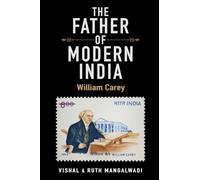 The Father of Modern India: William Carey