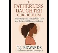 The Fatherless Daughter Curriculum