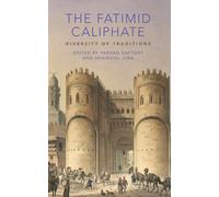 The Fatimid Caliphate : Diversity of Traditions