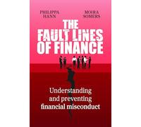 The Fault Lines of Finance: Understanding and preventing financial misconduct