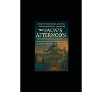 The Faun’s Afternoon From Mythic Politics, to Megalopolises, to the Geomigration of AI Beliefs: ~International Herding to Technological Nomadism~