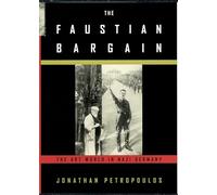 The Faustian Bargain: The Art World in Nazi Germany