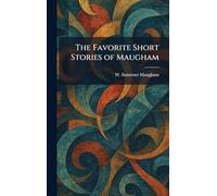 The Favorite Short Stories of Maugham