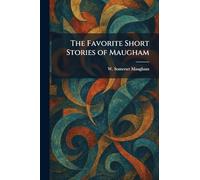 The Favorite Short Stories of Maugham