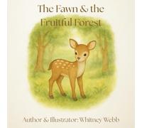 The Fawn and the Fruitful Forest