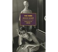 The Fawn - Paperback NEW Szabo, Magda 28/03/2023