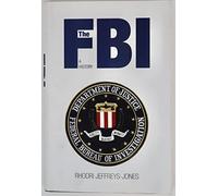 The FBI: A History