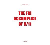 The FBI Accomplice of 9/11 (Documents)